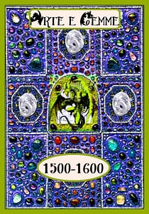 I dipinti e le gemme, origini 1500 1600 storiedigemme